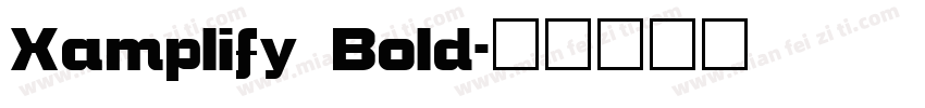 Xamplify Bold字体转换